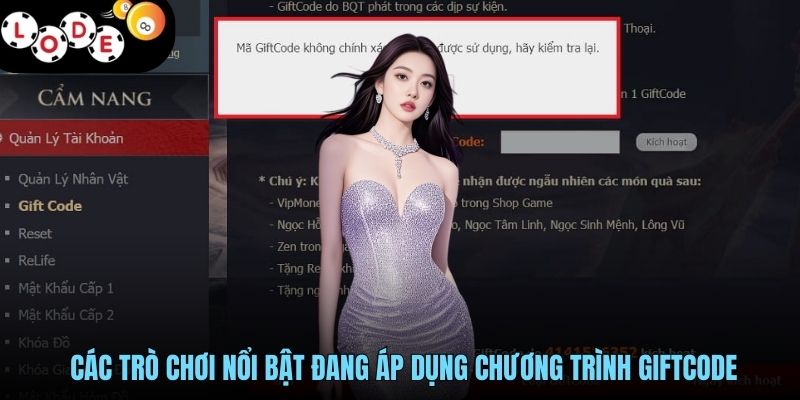Các trò chơi nổi bật đang áp dụng chương trình giftcode