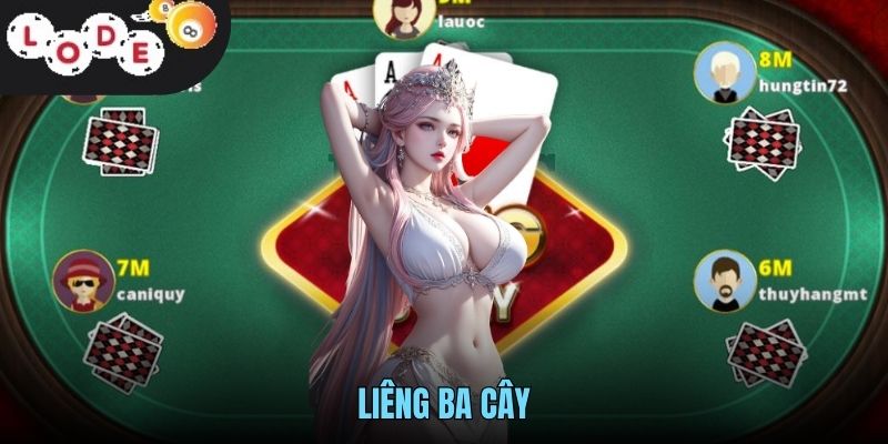 Liêng Ba Cây LODE88 - Game Bài Đơn Giản Nhưng Cực Kỳ Hấp Dẫn